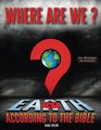 Where Are We Earth according to the Bible