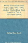 Kelley Blue Book Used Car Guide 19811995 Models