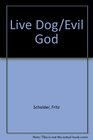 Live DogEvil God