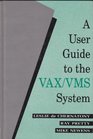 A User's Guide to the Vax/Vms System