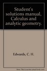 Student's solutions manual Calculus and analytic geometry