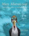 Where Albatross Soar A beachside story of waves and storms