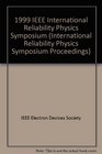 1999 IEEE International Reliability Physics Symposium Proceedings