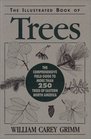 The Illustrated Book of Trees The Comprehensive Field Guide to More Than 450 Trees of Eastern North America