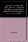 Occupiers' Liability Act 1957 and the Liability of Hospitals