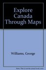 Explore Canada Through Maps