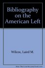 Bibliography on the American Left