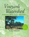 Vineyards in the Watershed Sustainable Winegrowth in Napa County