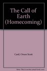 The Call of Earth (Homecoming Saga, Vol 2)