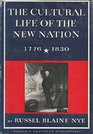 The Cultural Life of the New Nation 17761830