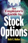 An Employee's Guide to Stock Options