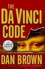 The Da Vinci Code (Robert Langdon, Bk  2) (Large Print)