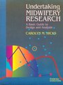 Undertaking Midwifery Research A Basic Guide to Design and Analysis