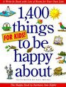 1400 Things for Kids to Be Happy about
