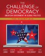 The Challenge of Democracy American Government in Global Politics The Essentials