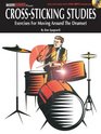 CrossSticking Studies Exercises for Moving Around the Drumset