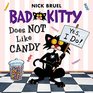 Bad Kitty: Kitty Does Not Like Candy