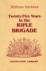 TwentyFive Years in the Rifle Brigade