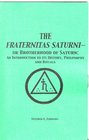 The Fraternitas Saturni  Or Brotherhood of Saturn An Introduction to Its History Philosophy and Rituals