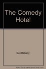 The Comedy Hotel
