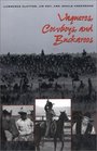 Vaqueros Cowboys and Buckaroos