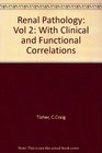 Renal Pathology with Clinical and Functional Correlations