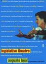 Legislative Theatre Using Performance to Make Politics