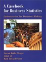 A Casebook for Business Statistics  Laboratories for Decision Making