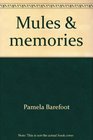 Mules  memories A photo documentary of the tobacco farmer