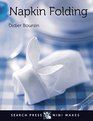 Mini Makes Napkin Folding