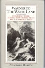 Wagner to The waste land A study of the relationship of Wagner to English literature