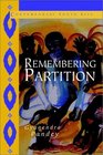 Remembering Partition  Violence Nationalism and History in India
