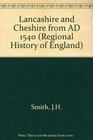 Lancashire and Cheshire from Ad 1540