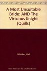 A Most Unsuitable Bride AND The Virtuous Knight