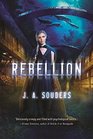 Rebellion: A Novel (The Elysium Chronicles)
