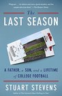 The Last Season A Father a Son and a Lifetime of College Football