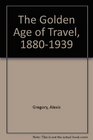 Golden Age of Travel 18501939