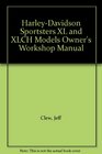 HarleyDavidson Sportsters XL and XLCH Models Owner's Workshop Manual