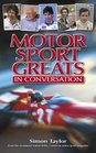 Motor Sport Greats In conversation
