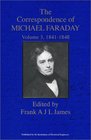 The Correspondence of Michael Faraday Volume 3 18411848