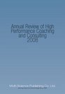 Annual Review of High Performance Coaching and Consulting 2009