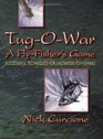TugOWar A FlyFisher's Game  Successful Techniques For Saltwater FlyFishing