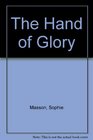 The Hand Of Glory Library Edition