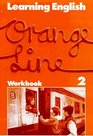 Learning English Orange Line Tl 2 Workbook
