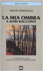La mia ombra e altri racconti