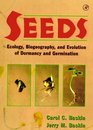 Seeds Ecology Biogeography and Evolution of Dormancy and Germination