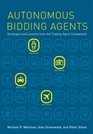 Autonomous Bidding Agents Strategies and Lessons from the Trading Agent Competition