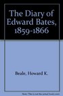 The Diary of Edward Bates 18591866
