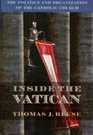 Inside the Vatican The Politics and Organization of the Catholic Church