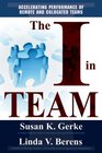 The I in TEAM Accelerating Performance of Remote and Colocated Teams